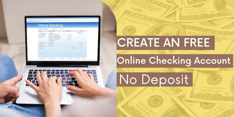 Free Online Checking Account No Opening Deposit No Credit Check