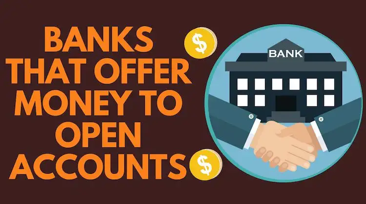 banks offering money to open accounts