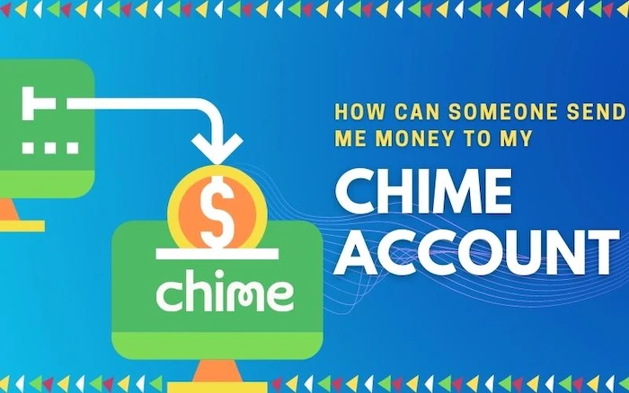 How Can Someone Send Me Money To My Chime Account