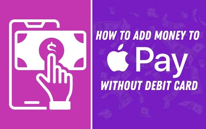 How To Add Money To Apple Pay Without Debit Card