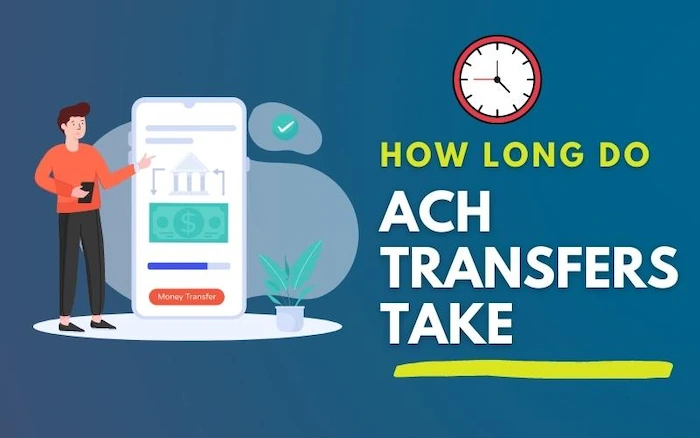 How Long Do ACH Transfers Take