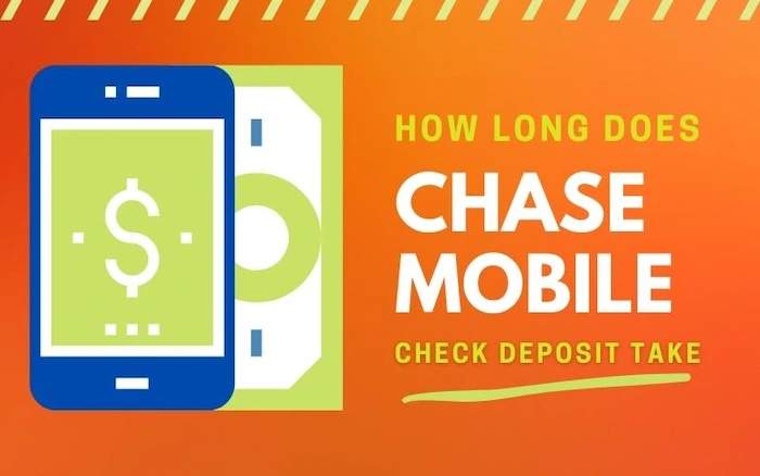 How Long Does Chase Mobile Check Deposit Take