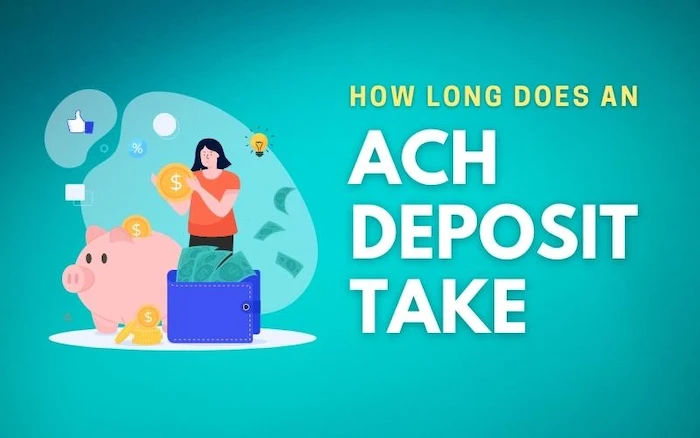 How Long Does An ACH Deposit Take
