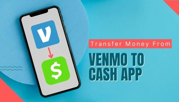 how to Transfer Money From Venmo To Cash App