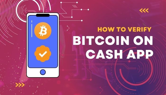 How to Verify Bitcoin on Cash App